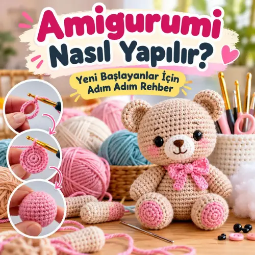 Amigurumi nasıl yapılır.